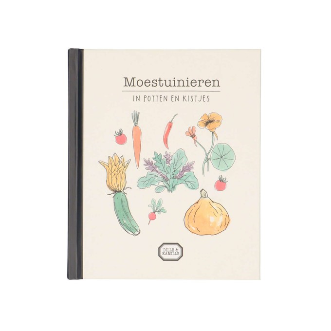 Moestuinieren in potten en kistjes, Dille & Kamille from Dille & Kamille