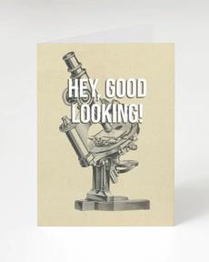 Wenskaart microscoop "Hey Good Looking" via Fairy Positron